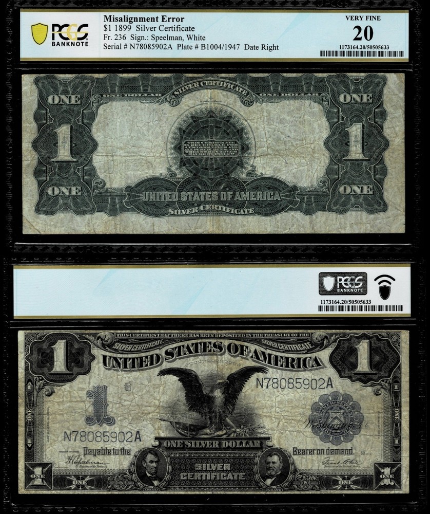 MISALIGNMENT ERROR $1 1899 SILVER CERTIFICATE NOTE,PCGS VF 20