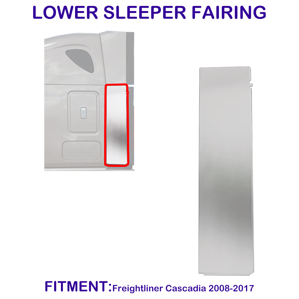 For Freightliner Cascadia 2008-2017 Lower Sleeper Fairing Driver ( LH ) Side