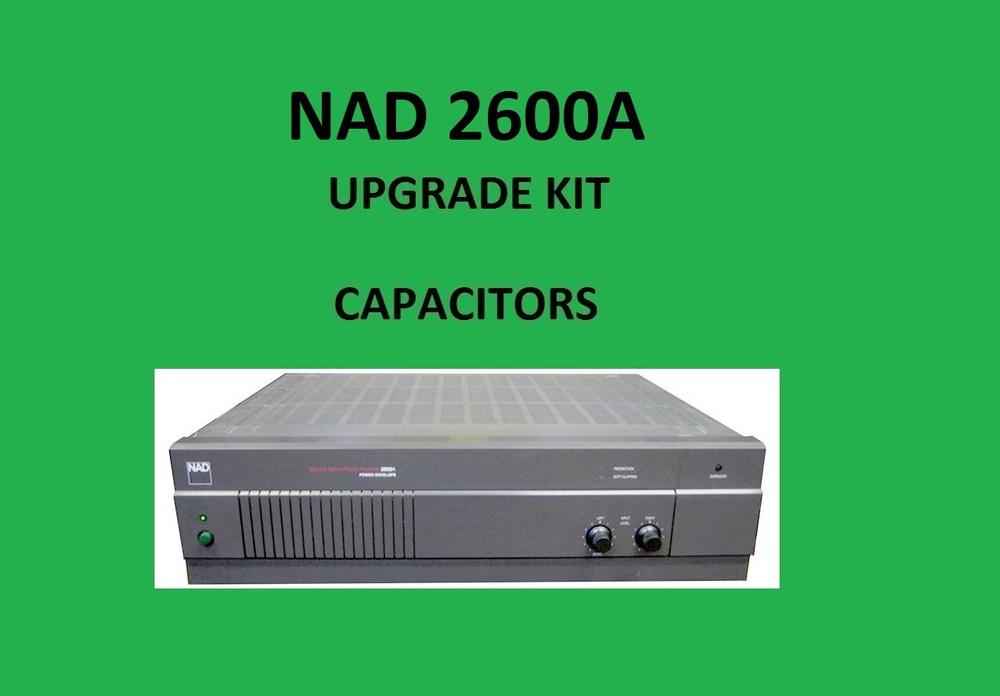 Power Amplifier NAD 2600A Repair KIT - all capacitors