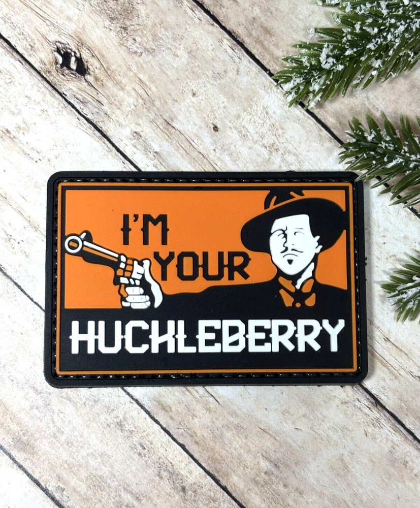 PVC Tactical Patch - I'm Your Huckleberry Patch - Gun Morale Tombstone Patch