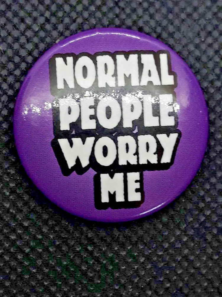 Vintage Normal People Worry Me Button Pin