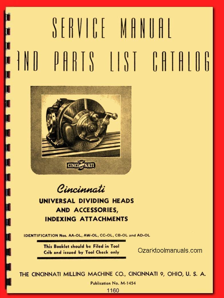 Cincinnati 10″-12″-14″ Universal Dividing Head Indexing Service Part Manual 1160