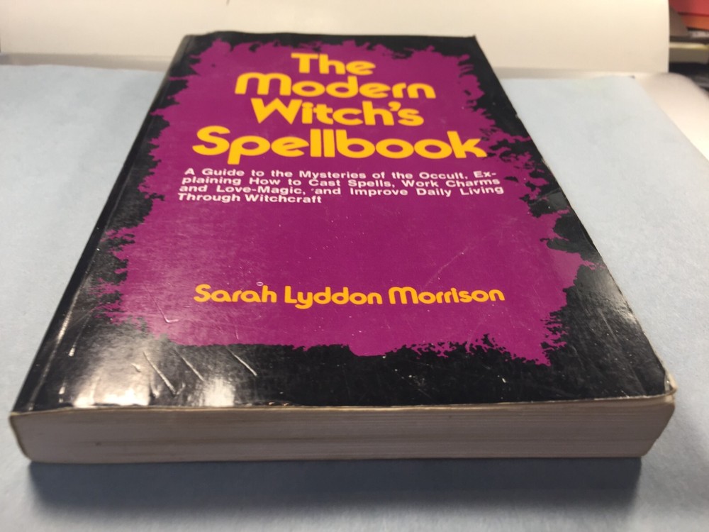 The Modern Witch's Spellbook by Sarah Lyddon Morrison