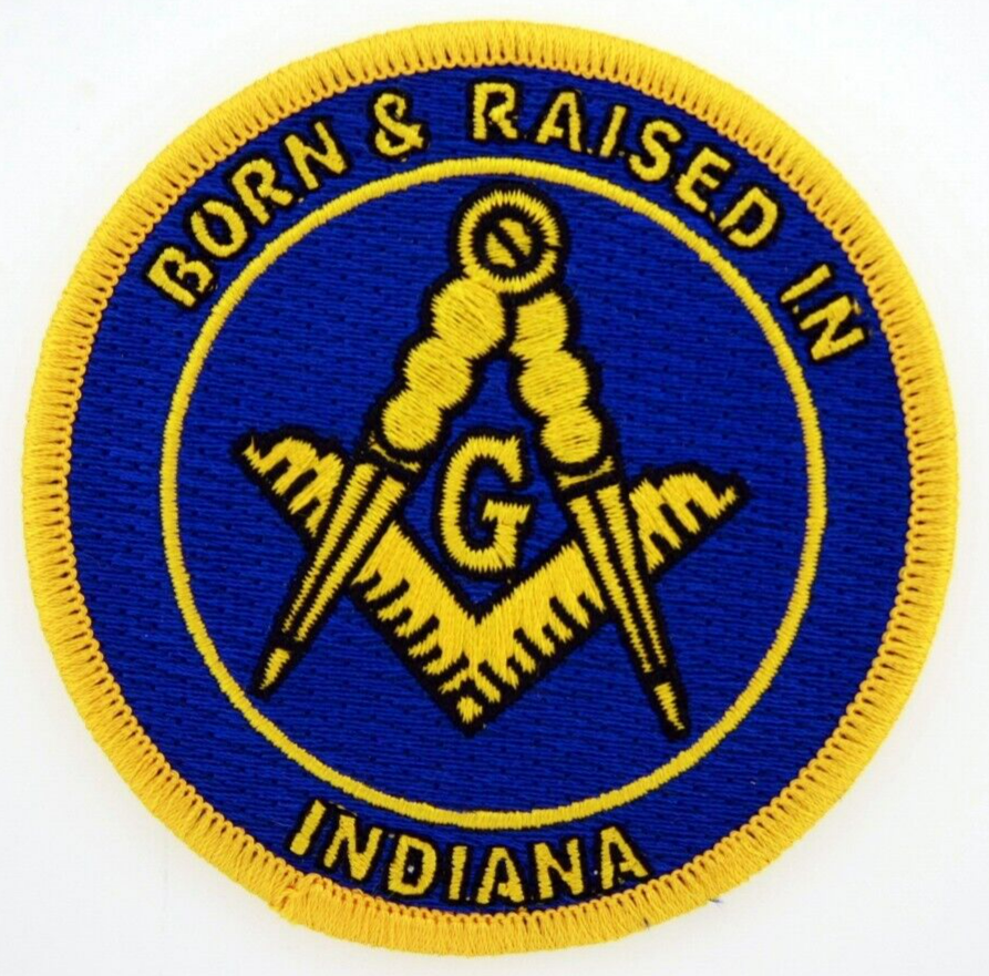 Born And Raised In Indiana Masonic Patch