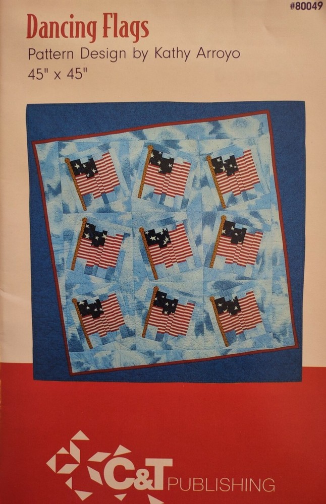 Dancing Flags Pattern Design by Kathy Arroyo - C&T Publishing NEW