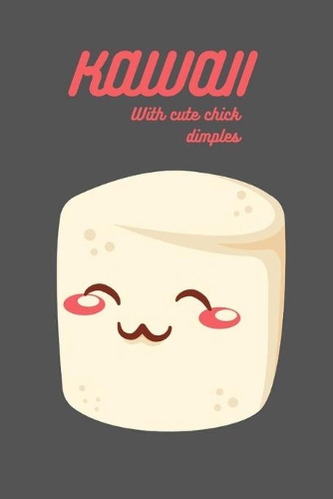 Kawaii(With cute chick dimples)
