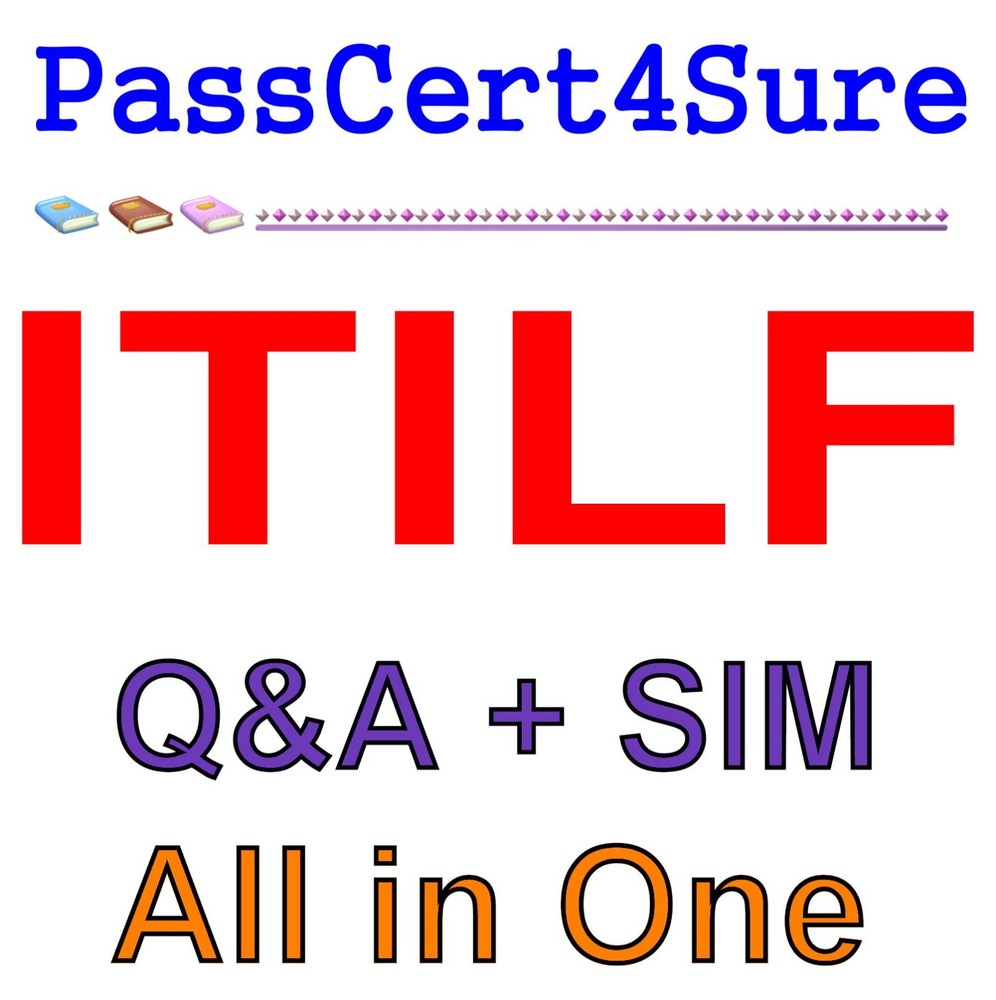 ITIL Foundation ITILF Exam Q&A+SIM