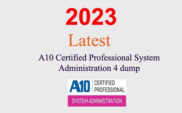 A10 Professional System Administration 4 Q&A GUARANTEED (1 month update)