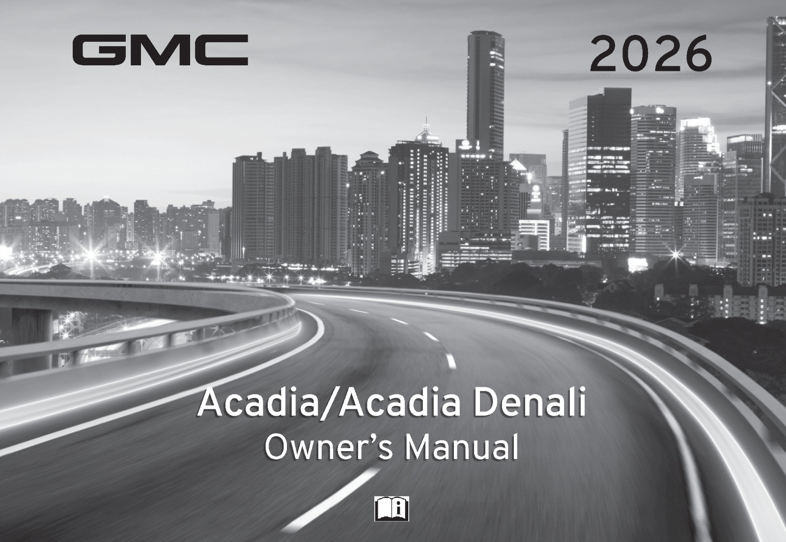2026 GMC Acadia/Denali Owners Manual User Guide Reference Book