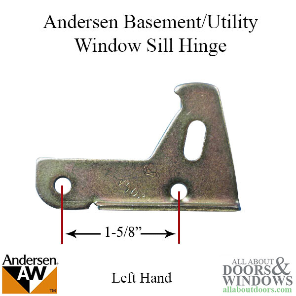 Andersen Sill Hinge For Basement Or Utility Window Left Window Sill Hinge