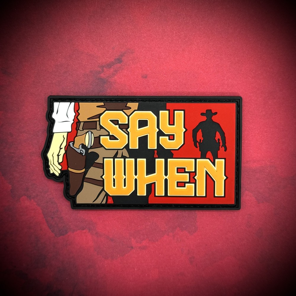 Patriot Patch Co. - Say When - Patch