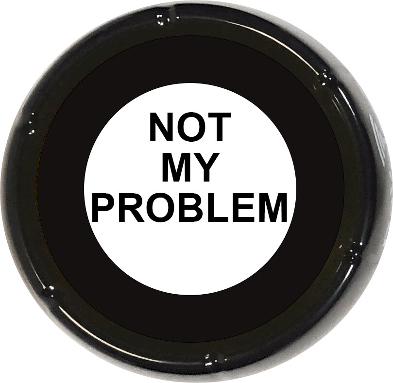 Not My Problem Sound Button - Joke Gag Gift Funny Talking Prank Desk Novelty