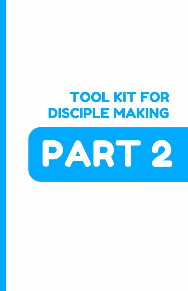 Took Kit for Disciple Making Part 2