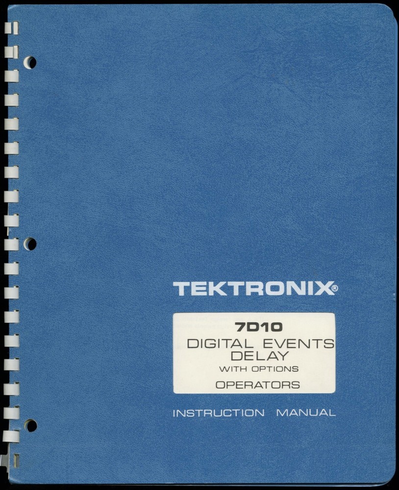 TEKTRONIX 7D10 DIGITAL EVENTS DELAY WITH OPTIONS OPERATORS INSTRUCTION MANUAL