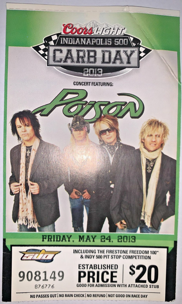 Poison ticket stub Indianapolis 500 Carb Day May 24, 2013