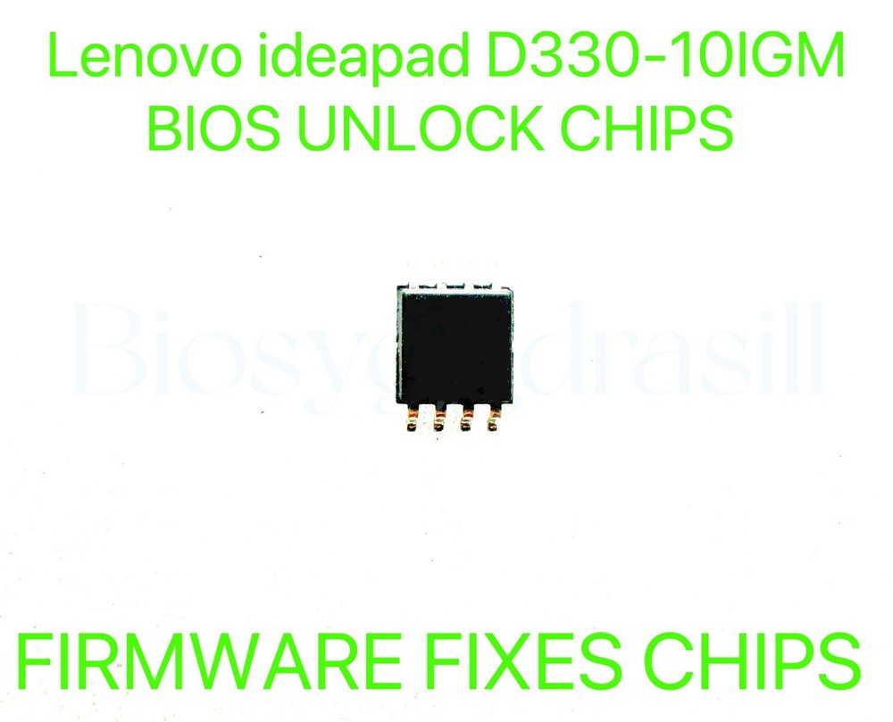 Lenovo ideapad D330-10IGM, ADMIN NO PASSWORD FIRMWARE FIXES BIOS CHIP