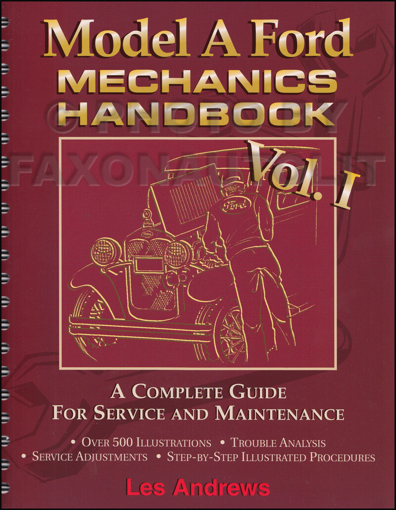1928-1931 Model A Ford Mechanics Handbook volume 1 NEW Complete Guide Service