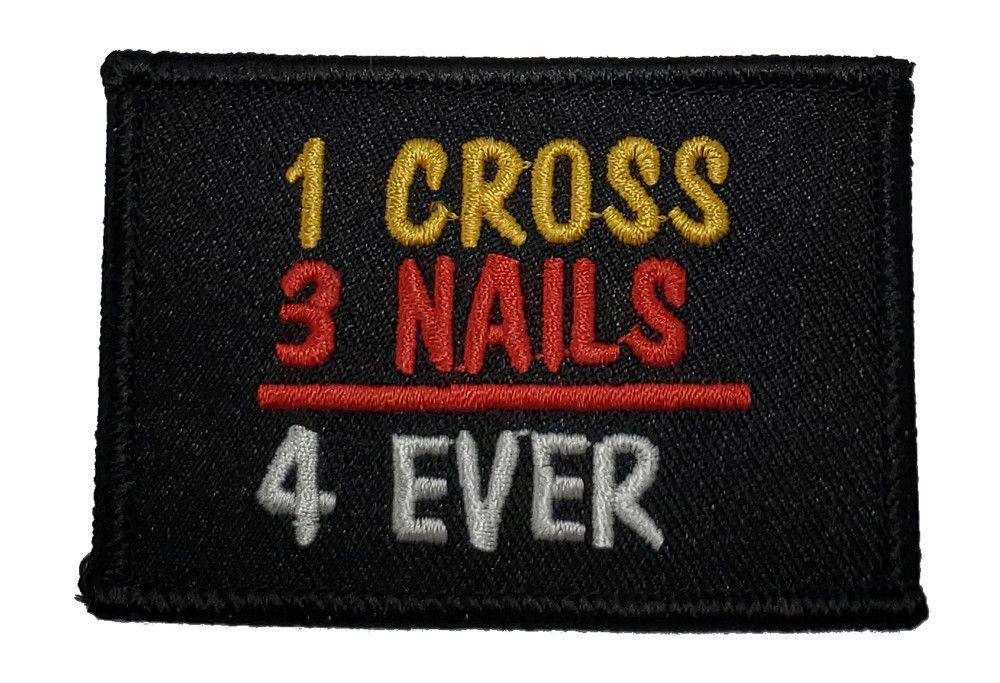 1 Cross 3 Nails 4 Ever Patch