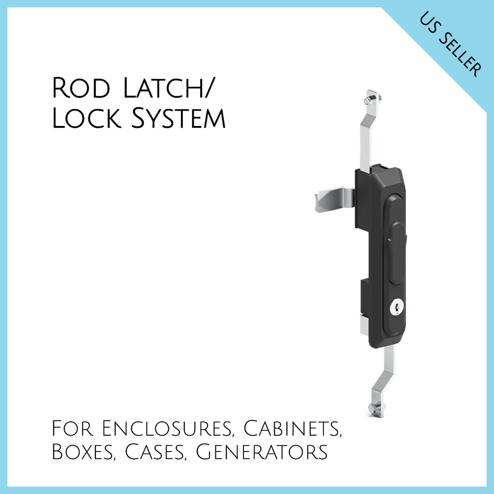 Rod Latch/Lock System (For Enclosures, Cabinets, Boxes, Cases, Generators, etc.)