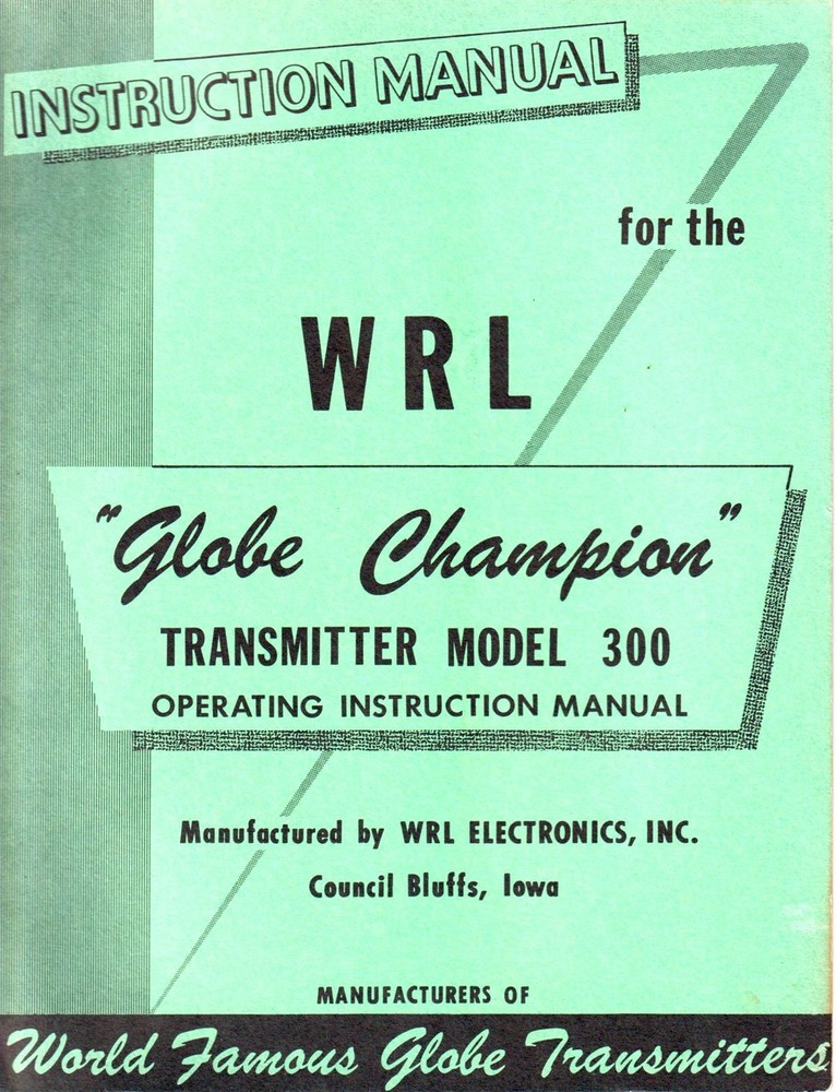 WRL WORLD RADIO LABS GLOBE CHAMPION 300 TRANSMITTER INSTRUCTION MANUAL