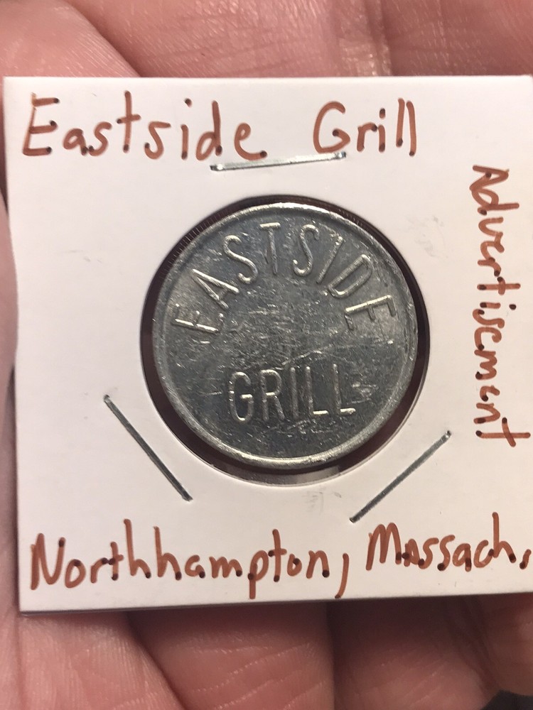 Advertisement Token - East side Grill - North Hampton, Massachusetts