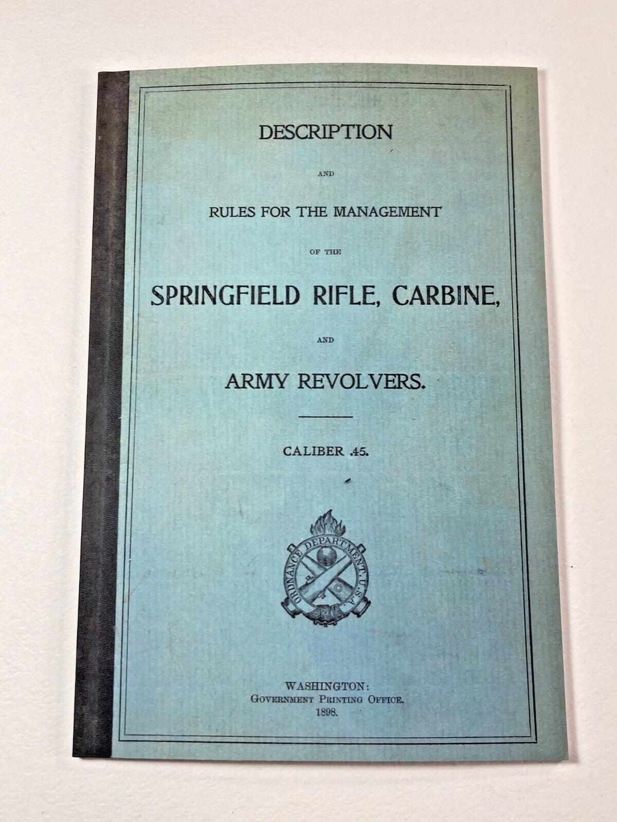 U.S. Army Trapdoor Springfield Rifle Model 1873, Carbine & Revolvers Book 45-70
