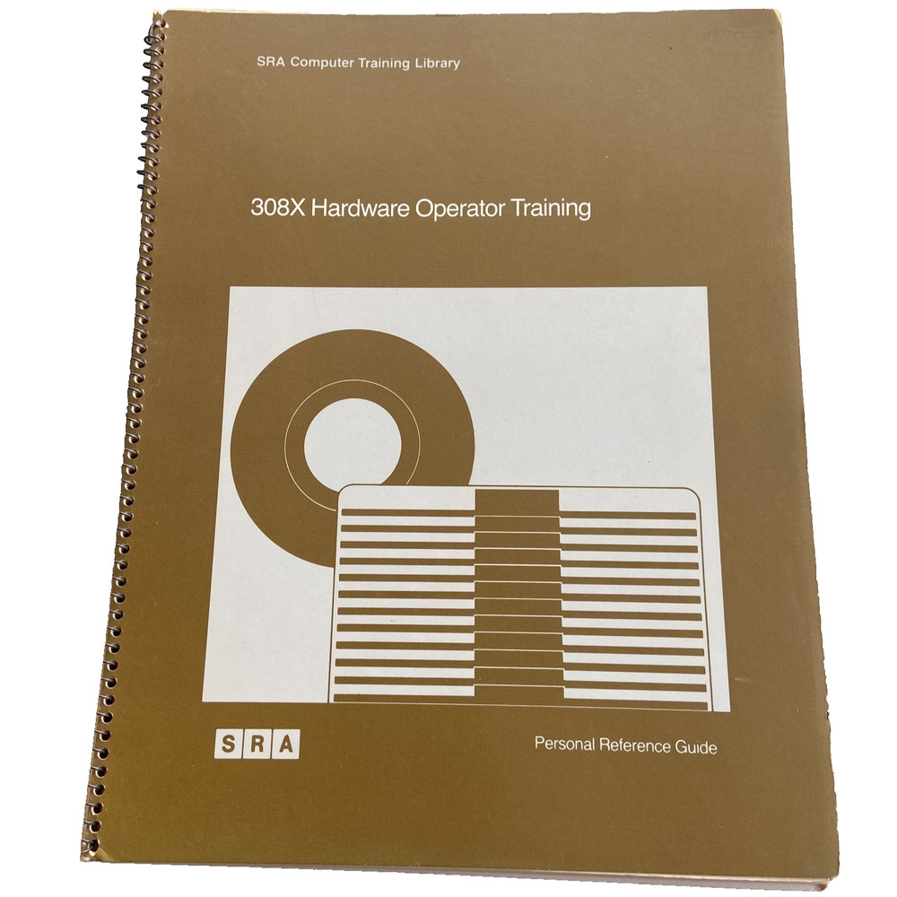 IBM SRA Computer Training Library 308X Hardware Operator Reference Guide Vintage