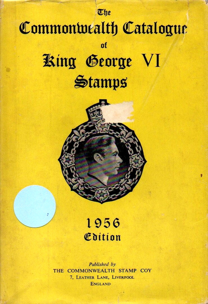 GREAT BRITAIN – 1956 – VINTAGE CATALOG OF GEORGE VI STAMP ISSUES – GB & COLONIES