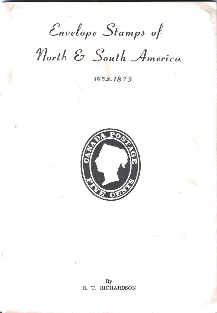 Envelope Stamps of North & South America 1853-1875 H.T. Richardson Simplified