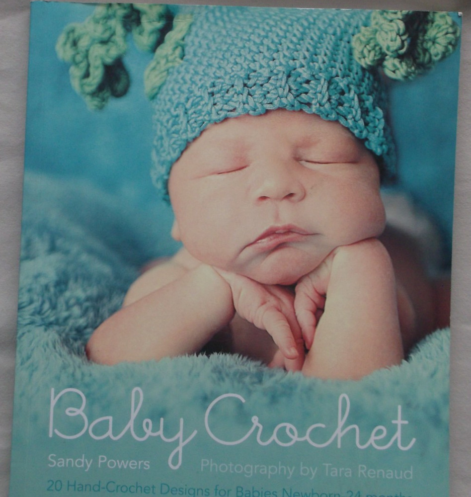 BABY CROCHET pattern book 20 designs NB - 24M 2012 Sandy Powers