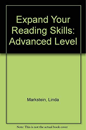 Expanding Reading Skills-Advanced Markstein, Linda