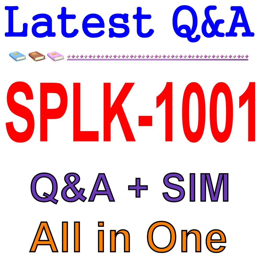 SPLK-1001 Core Certified User Exam Q&A+SIM