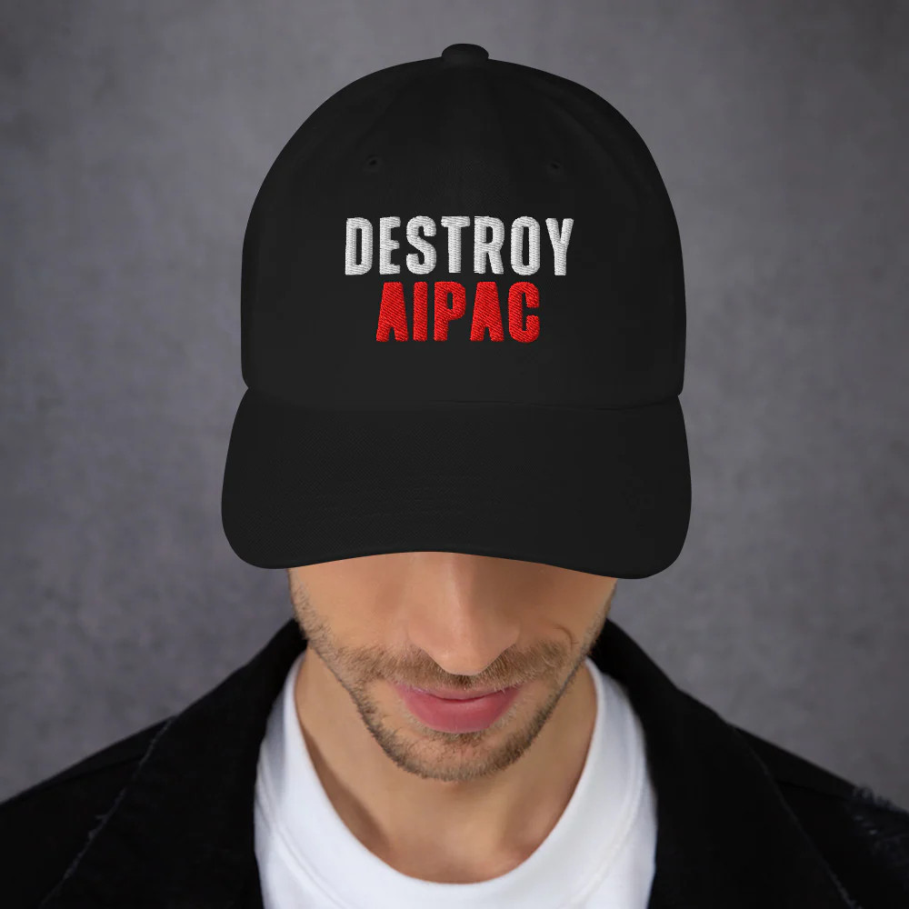 Destroy AIPAC Dad hat