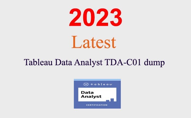 Tableau Certified Data Analyst TDA-C01 dump GUARANTEED (1 month update)