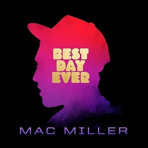 Mac Miller - Best Day Ever [New CD]