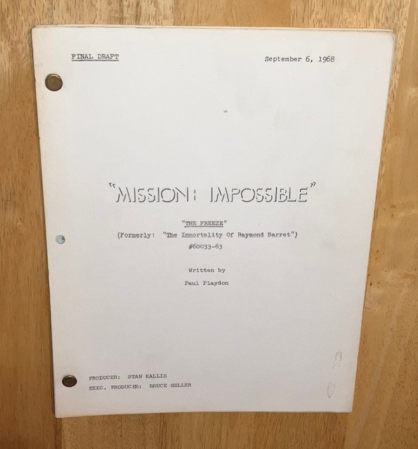 MISSION: IMPOSSIBLE script The Freeze (Immortality Raymond Barrett) FINAL DRAFT