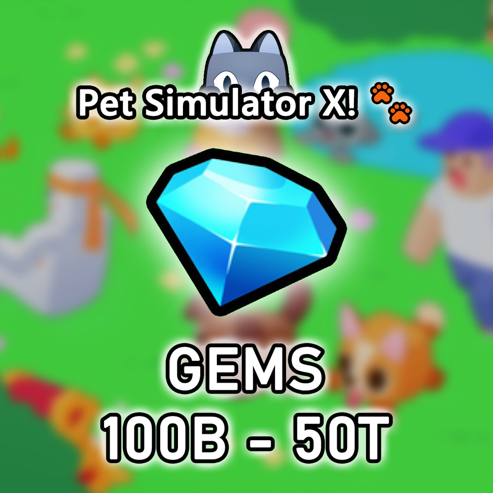 ✨Pet Sim X✨100B-50T✨✨Gems✨PSX✨ PSX Diamonds