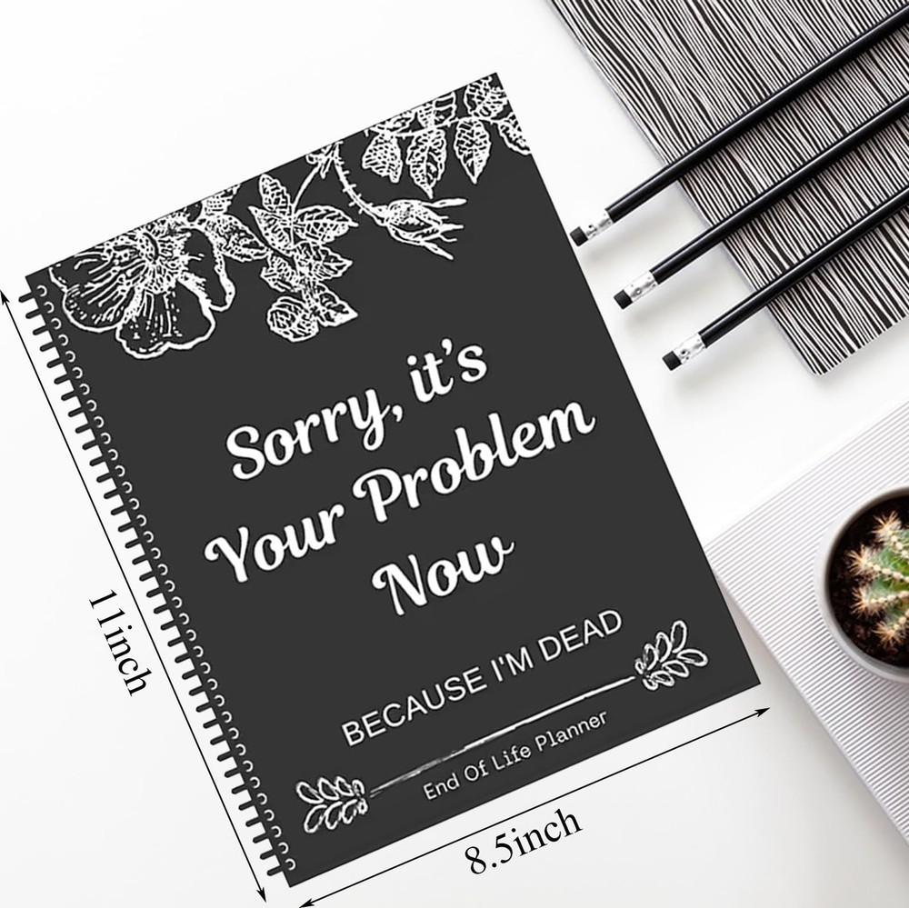 Sorry, It's Your Problem Now Because I'm Dead, Interesting Notebooks Black