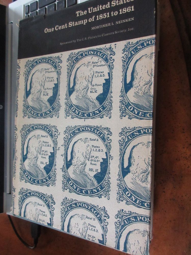 The United States One-Cent Stamp of 1851 to 1861 by Mortimer Neinken (1972)