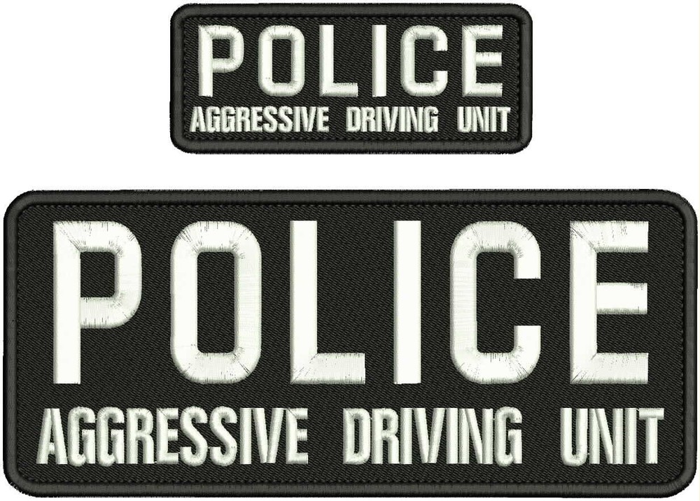 Police Aggressive Driving Unit emb Patch 4x10 And 2x5'' Velcr@ On Back