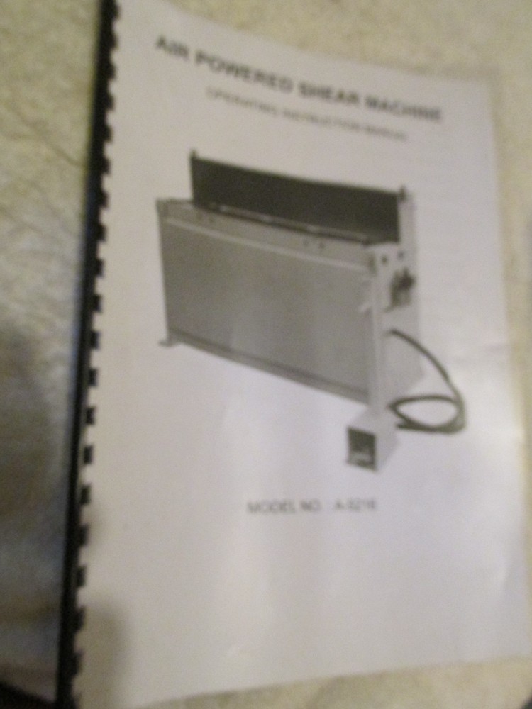 Air Powered SHEAR MACHINE 52", Model A- 5216 Operating Instruction Manual