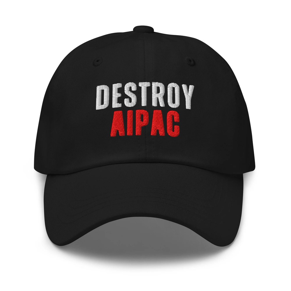 Destroy AIPAC Dad hat