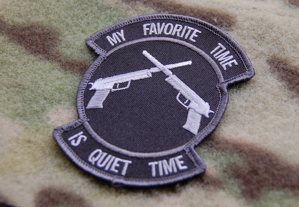 SWAT Tactical MY FAVORITE TIME IS QUIET TIME MilSpec Morale PATCH Hook Backing