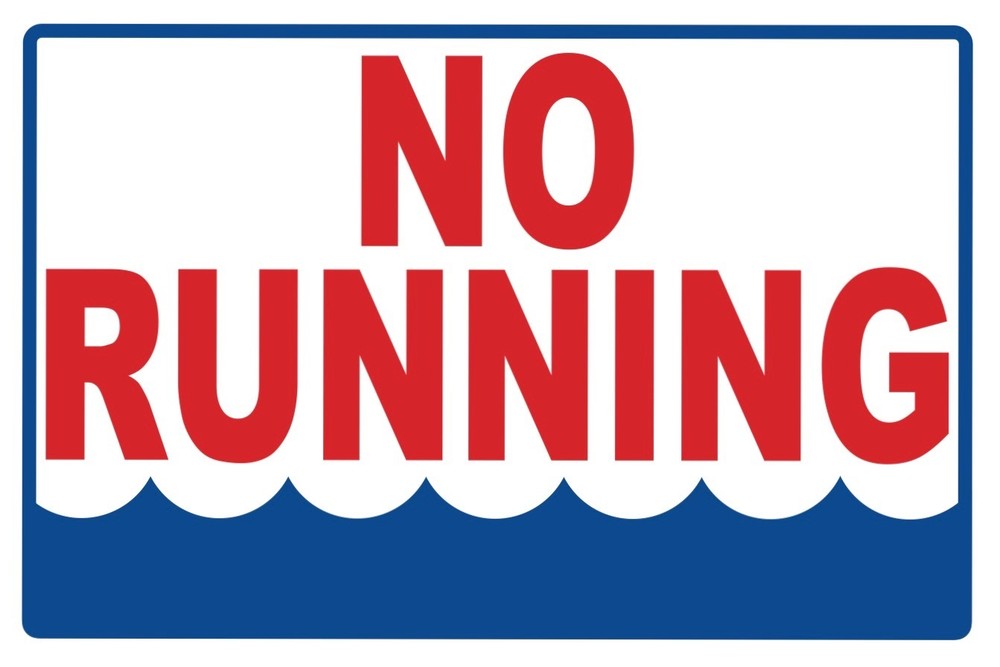 NO RUNNING...- SECURITY SIGN- #PS-436