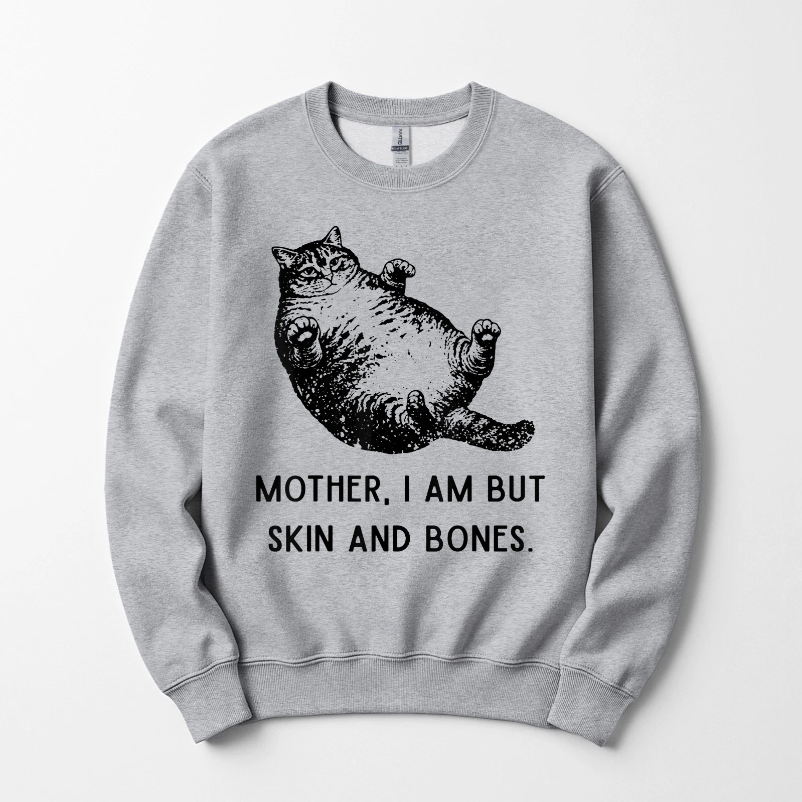 Mother, I Am But Skin and Bones Cat Mom Cat Lover T-Shirt, Sweatshirt, Hoodie