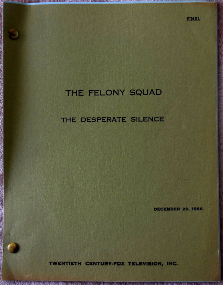 1966 "The Felony Squad, The Desparate Silence" Original Screenplay Final Script