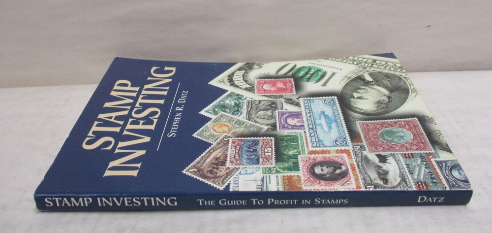 Stamp Investing by Stephen R. Datz Softcover Book 1st Edition 1997