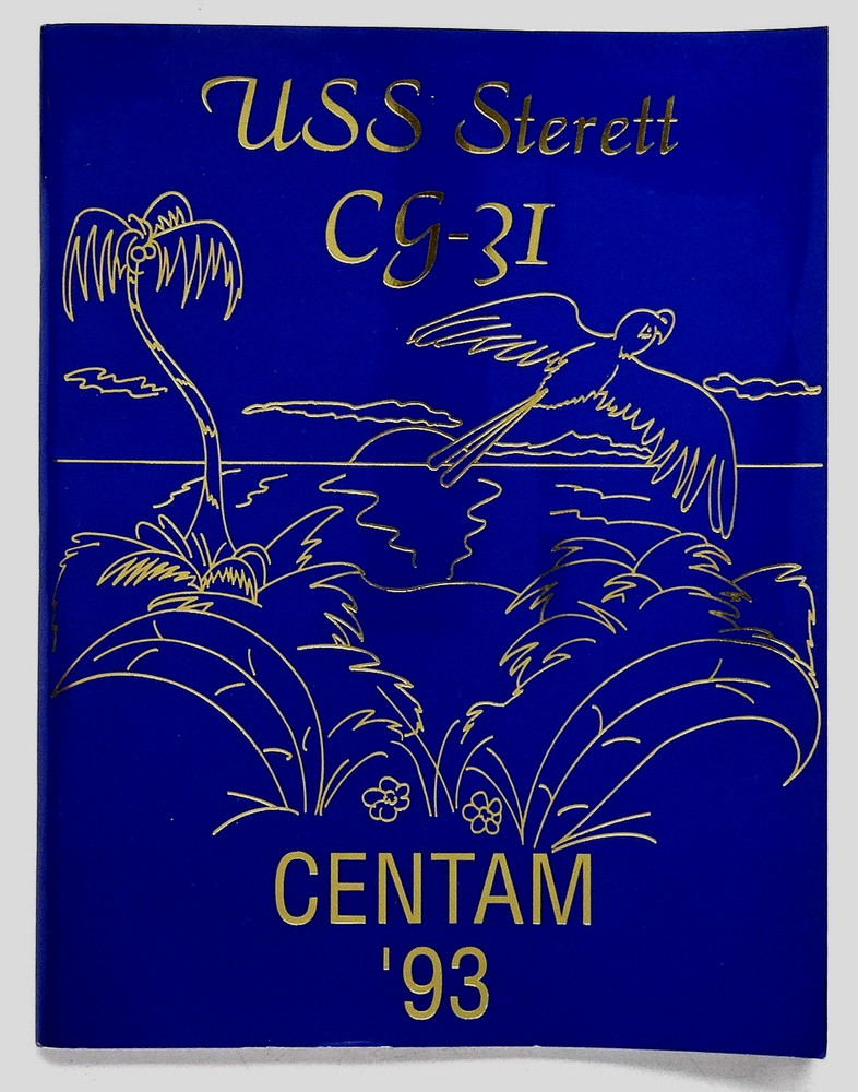 USS STERETT CG-31  1993 CENTAM CRUISE BOOK