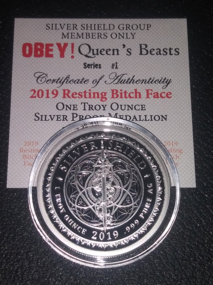 2019 1oz silver RBF Resting Bitch Face Proof Silver Shield Obey! Queens Beasts
