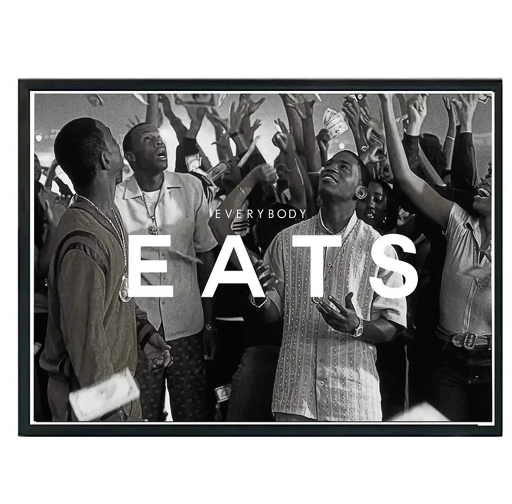 Paid In Full Everybody Eats Poster